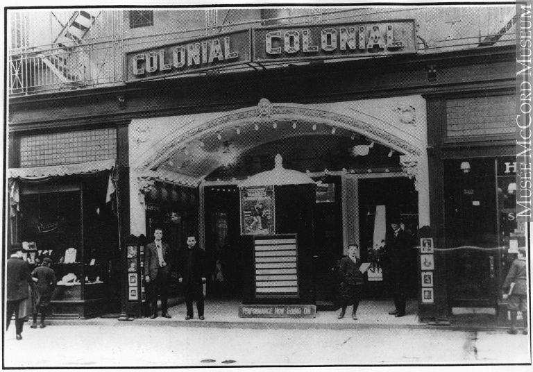 Théâtre Colonial, vers 1915. Ce théâtre est situé sur la rue Sainte-Catherine Ouest, côté sud, près de la rue Victoria. Photo : MP-0000.2327.403.1, © Musée McCord