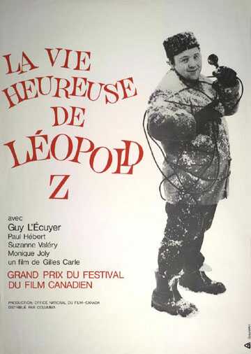Affiche du film «La vie heureuse de Leopold Z» de Gilles Carle.