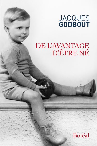 alt="De-lavantage-dêtre-né-Jacques-Godbout"